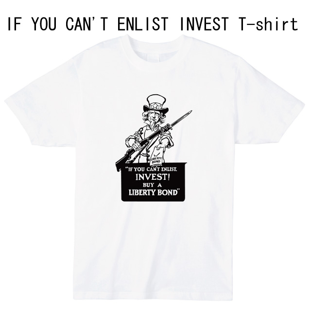 IF YOU CAN'T ENLIST INVEST Tシャツ